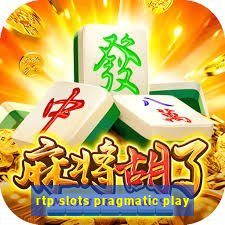 rtp slots pragmatic play